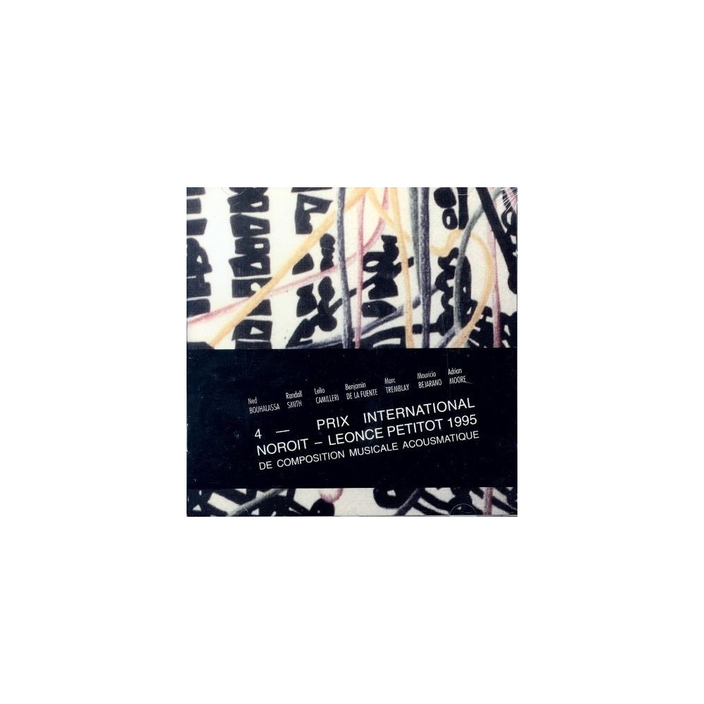 Prix International Noirot Léonce-Petitot 1995 de composition musicale acousmatique Bouhalassa, Smith, Camilleri, de la Fuen..